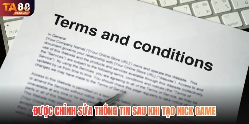 Được chỉnh sửa thông tin sau khi tạo nick game